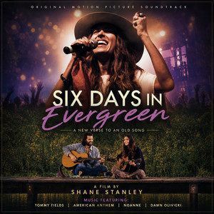 Six Days In Evergreen (Original Motion Picture Soundtrack