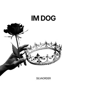 Im Dog by SILVAORDER