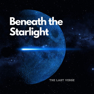 Beneath the starlight by The last verse
