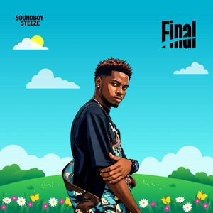 Final by Soundboy Steeze