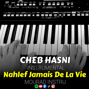 MOURAD INSTRU - Nahlef Jamais De La Vie