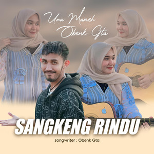 Una Mameh - Sangkeng Rindu (feat. Obenk GTA)