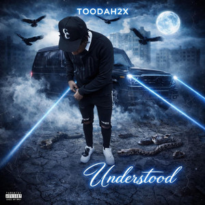 Understood by Toodah2x