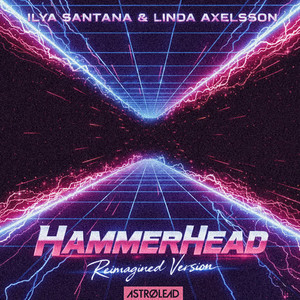 Hammerhead - Reimagined Vocal Version by Ilya Santana, Linda Axelsson