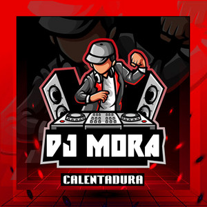 Calentadura by DJ MORA