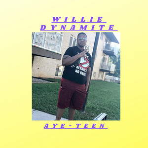 Willie Dynamite (Might Go) by Aye-Teen