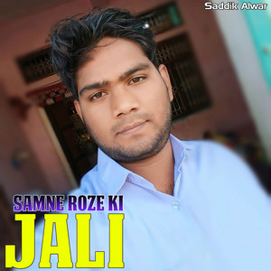 Samne Roze Ki Jali