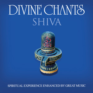 Divine Chants - Shiva