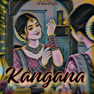 Kangana by Asadhya