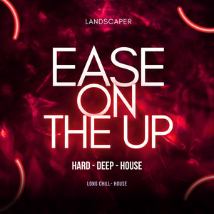 Landscaper - Ease On the Up