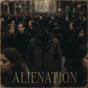 Alienation by VEAN