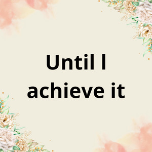 Until l achieve it by Djfulanito