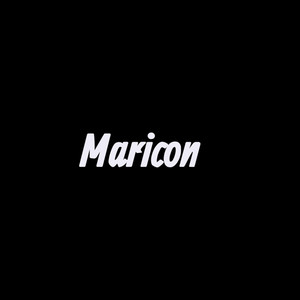 Maricon by Zion calle