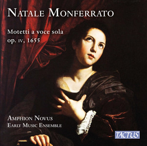 Monferrato: Motetti a voce sola, Book I, Op. 4 — Natale Monferrato