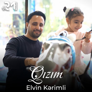 Elvin Kərimli - Qızım