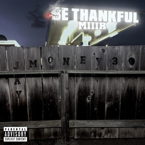 Be Thankful by Miiir, Jaymoney30