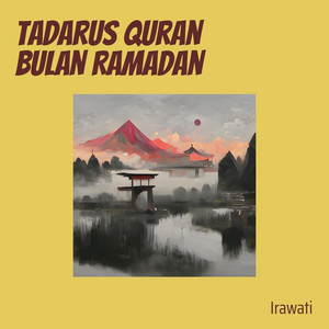 Tadarus Quran Bulan Ramadan by Irawati