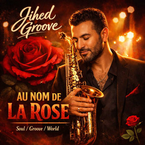 Au Nom De La Rose by Jihed groove