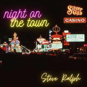 Night on the Town by Steve Ralph