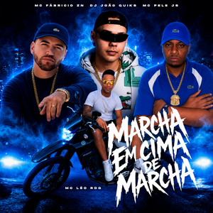 MARCHA EM CIMA DE MARCHA