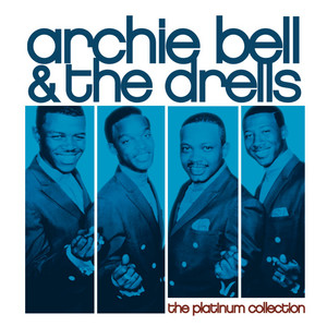 Archie Bell And The Drells Live - Album by Archie Bell & The
