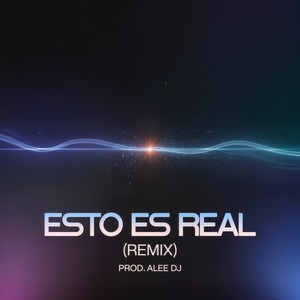 aLee DJ - Esto Es Real (Remix)