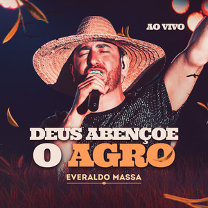 Deus Abençoe o Agro - Ao Vivo