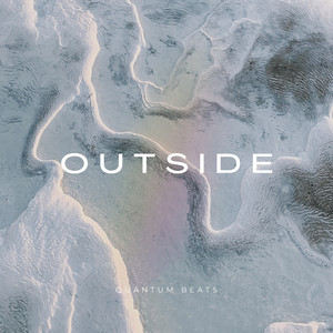 Outside by QUANTUM BEATS