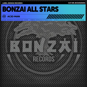 Acid Man by Bonzai All Stars
