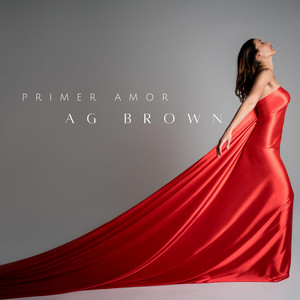 Primer Amor by AG Brown