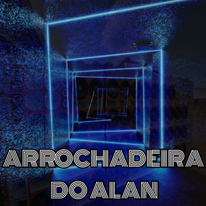 Dance Comercial Music - Arrochadeira Do Alan (Arrochadeira)