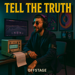 Tell the Truth by Offstage