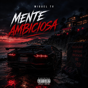 Mente ambiciosa by Miguel TV