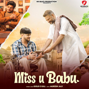 Miss U Babu by Gold E Gill, Mukesh Jaji