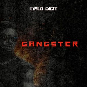 Gangster by MALO DIGIT
