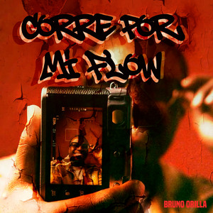 Corre por Mi Flow by Bruno Orilla