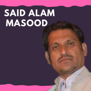 SAID ALAM MASOOD - Za Che Zangia