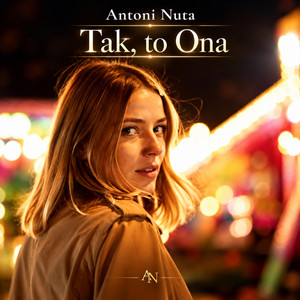Tak, to Ona by Antoni Nuta
