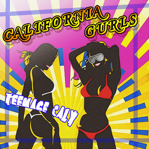 Teenage Caly - California Gurls (Feat. Doggy Rock) [feat. Doggy Rock]