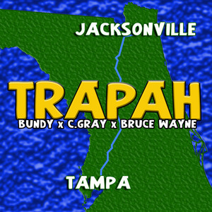 Trapah by Bundy, C. Gray, Bruce Wayne