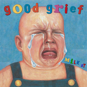 Good Grief by Milk St.