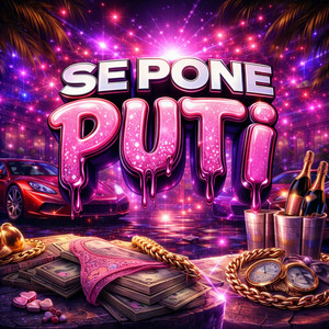 Se Pone Puti by WAWA 42