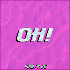 Oh! by TPiant, Rc