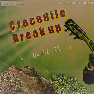 Crocodile Break up
