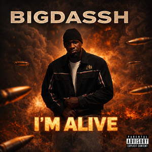 I'M ALIVE by BIGDASSH