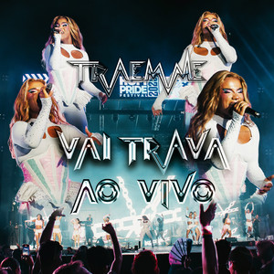 TRAEMME - Vai Trava (Ao Vivo)