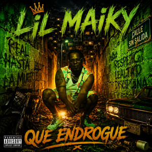 Que endrogue by lil maiky