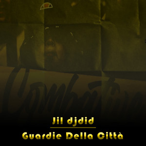 Guardie Della Città - Jil djdid
