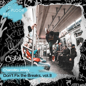 Don't Fix the Breaks, Vol. 3