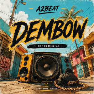 A2BEAT - DEMBOW ( INSTRUMENTAL ) by a2beat